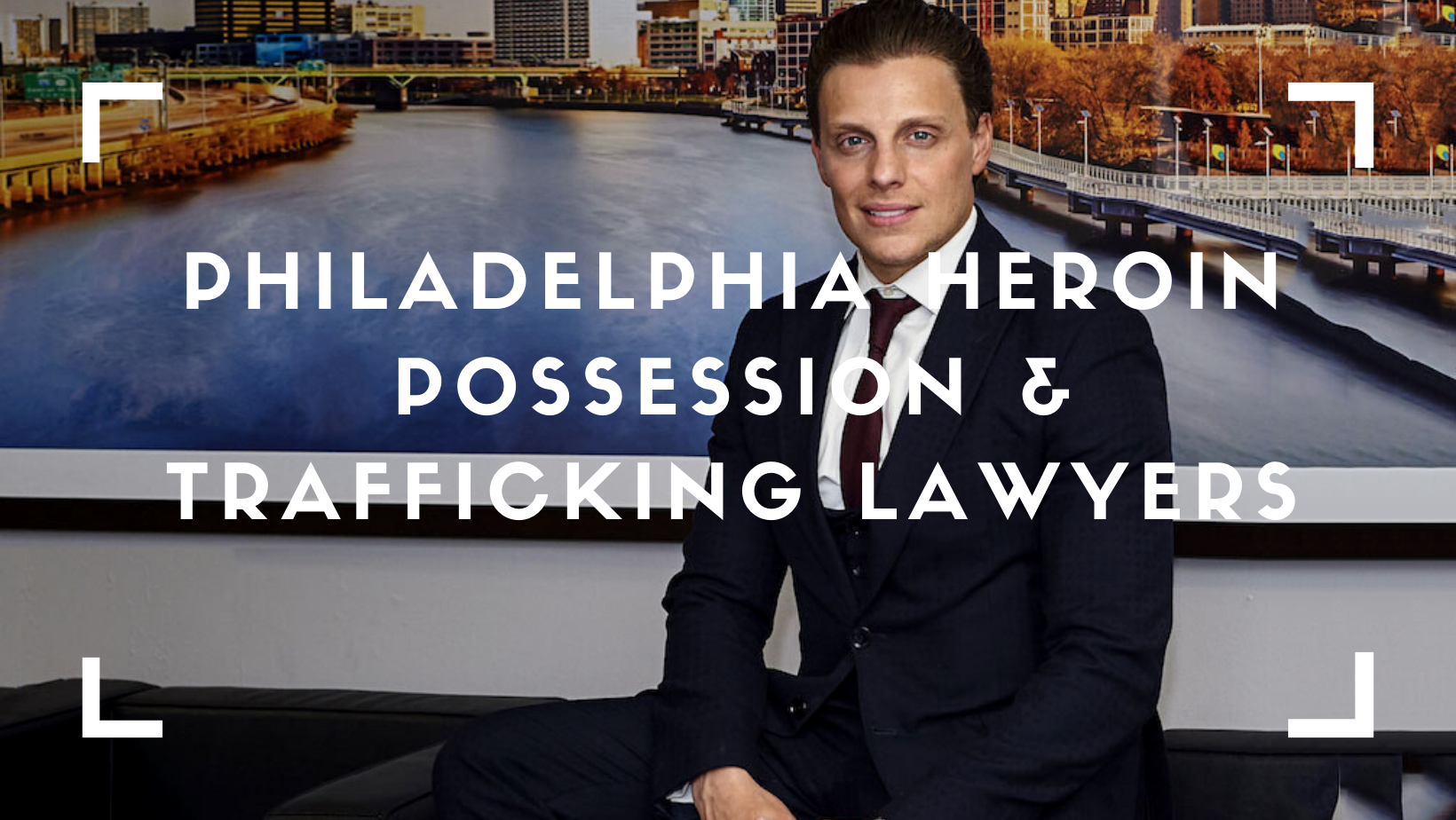 Philadelphia Heroin Possession & Trafficking Lawyers